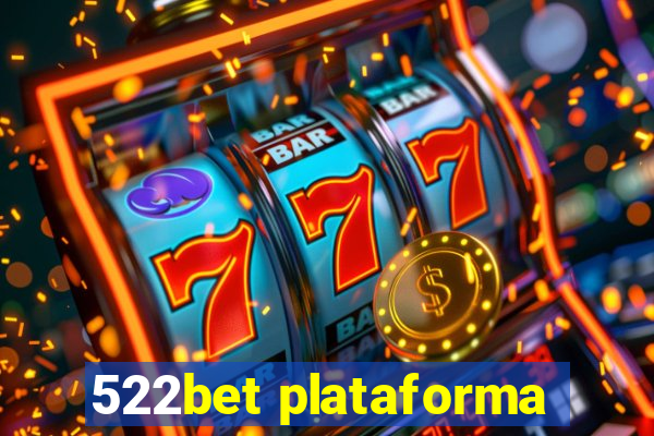 522bet plataforma